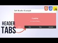 Create Header Tabs using HTML CSS JavaScript | W3Schools Tutorial to create Header Tabs in HTML CSS