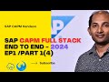 EP1/ PART1(4) - SAP CAPM FULL STACK E2E | 2024 #capm #handsonlearning  #btp