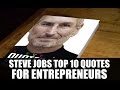 Steve Job’s Top 10 quotes for Entrepreneurs