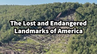 The Lost and Endangered Landmarks of America