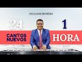 24 cantos nuevos - 1 hora con Williams Romero 432hz