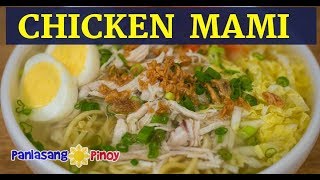 Chicken Mami | Filipino Chicken Noodle Soup | Mami Noodle Soup with Chicken Egg and Fried Garlic