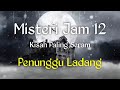 MJ 12 Malam Kisah Paling Seram Misteri Jam 12 Penunggu Ladang