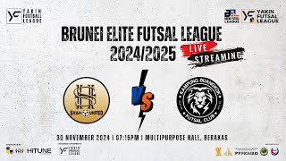 BRUNEI ELITE FUTSAL LEAGUE 2024 SHAH UNITED vs KAMPONG BUANGKOK FC