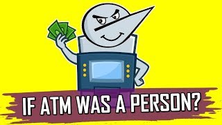 IF ATM WAS A PERSON ? | Angry Prash