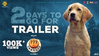 777Charlie - Trailer 2 Days To Go | Rakshit Shetty | Kiranraj K | Nobin Paul | Paramvah Studios