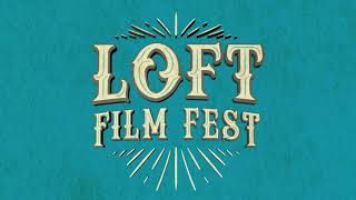 Loft Film Fest 2021 Bumper