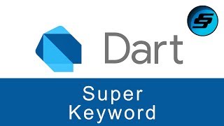 Super Keyword - Dart Programming