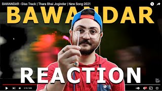 BAWANDAR - Diss Track (Reaction) | Thara Bhai Joginder | CarryMinati - Triggered Insaan - Amar Bedi