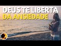 DEUS te LIBERTA de toda ANSIEDADE nesta ORAÇÃO da MANHÃ