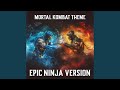 Mortal Kombat Theme (EPIC NINJA Version)