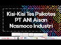 KISI KISI PSIKOTES PT ANI AISAN NASMOCO INDUSTRI (FEB 2024)