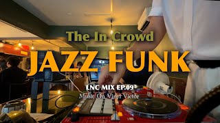 [LNC MIX] EP.09 몸이 저절로 들썩거리는 재즈 훵크 플레이리스트 | Jazz Funk with Ramsey Lewis