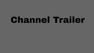 Updated Channel Trailer for 2017