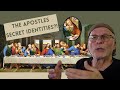 Expert Reveals: the Secret Identity of the Apostles