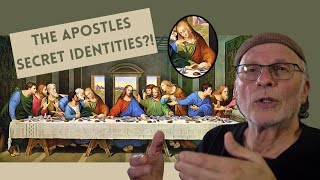 Expert Reveals: the Secret Identity of the Apostles