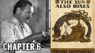 The Sun Also Rises Audiobook Chapter 6 - Ernest Hemingway (1926)