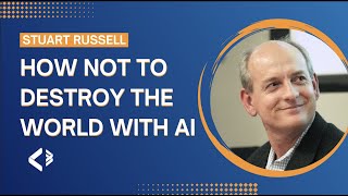 How Not To Destroy the World With AI - Stuart Russell