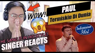 Paul - Termiskin Di Dunia | Spektakuler Show 4 | INDONESIAN IDOL 2023 \\ SINGER REACTION