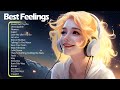 Best Feelings 🌻 Morning Songs for a Good Day | Chill Music Playlist #1