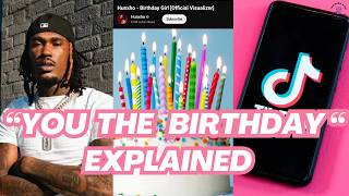 “You The Birthday” Viral TikTok Trend Explained: Why Everyone Is Saying It!