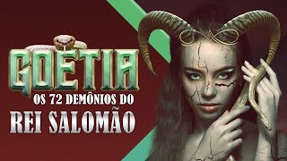 Goetia - os 72 demônios do Rei Salomão