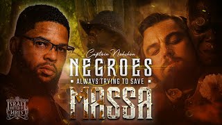 Negroes Always Trying to Save Massa