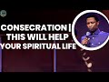 CONSECRATION | THIS WILL HELP YOUR SPIRITUAL LIFE  | APOSTLE MICHAEL OROKPO