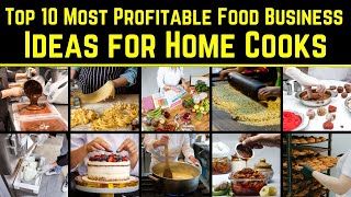 Top 10 Most Profitable Food Business Ideas for Home Cooks