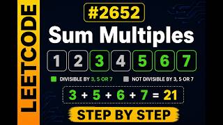 LeetCode 2652 | Sum Multiples Explained Step by Step (C++)
