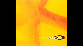 Echosphere - Echosphere [FULL ALBUM]