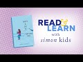 Happy & Sad & Everything True read aloud with Alex Thayer | Read & Learn with Simon Kids