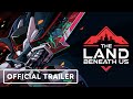 The Land Beneath Us - Official Launch trailer