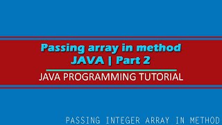 Java: Passing array in method Part 2(Tagalog)|Passing integer array value in method