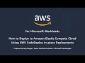 How to Deploy to Amazon Elastic Compute Cloud Using AWS CodeDeploy In-place Deployments
