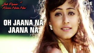 O Jaana Na Jaana | Jab Pyaar Kisise Hota Hai | Salman Khan, Namrata | Kumar Sanu