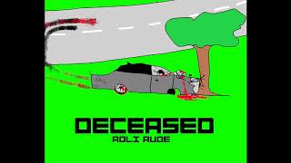 Roli Rude - Deceased