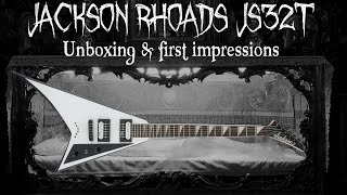 Jackson Rhoads Js32T || Unboxing \u0026 Firs impressions || Unbelievable!