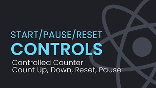 React Counter with Infinite Auto Count Up, Controlled Count Down, Pause, Reset Controls | React JS