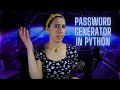 Outsmart Aliens With a PASSWORD GENERATOR | Python Random & String Modules