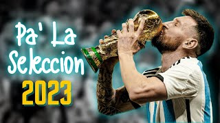 ARGENTINA 2023 |  Pa' La Selección - La T y La M // Clips de Argentina Campeón del Mundo ᴴᴰ