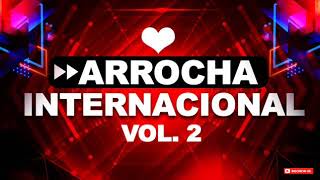 ARROCHA INTERNACIONAL VOL 2