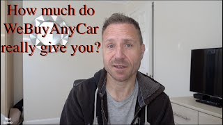 WE BUY ANY CAR .com - How much CASH £££ do you REALLY get?