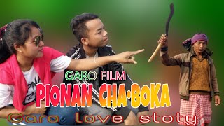 PIONAN CHABOKA || Garo Love Story || Garo Short film