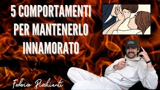 5 Comportamenti Per Mantenerlo Innamorato