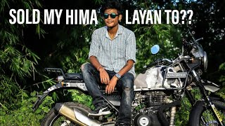 Sold my Himalayan To ??? || Assam to Nagaland || Dhemaji to Jorhat || Motovlog