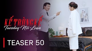 [Teaser tập 50] KẾ TRÙNG KẾ | Phim Việt Nam Mới Nhất 2025 | Ny Saki, Trần Cường, Hồng Điễm