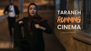 Taraneh Running Cinema