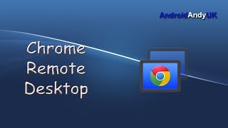 Google Chrome Remote Desktop Android Application