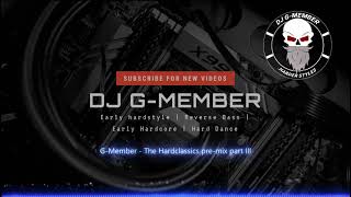 G-Member - The Hardclassics pre-mix part III